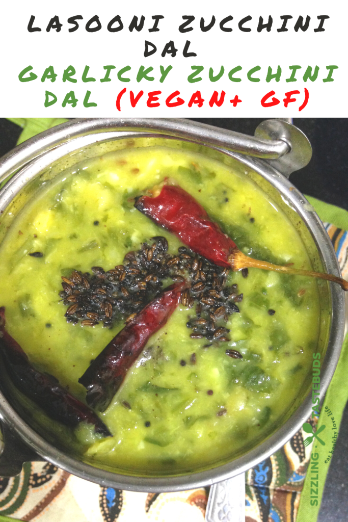 Lasooni Zucchini Dal is a Gluten Free and Vegan Zucchini Dal with Baby Spinach and Garlic . Served with steamed Rice / Roti